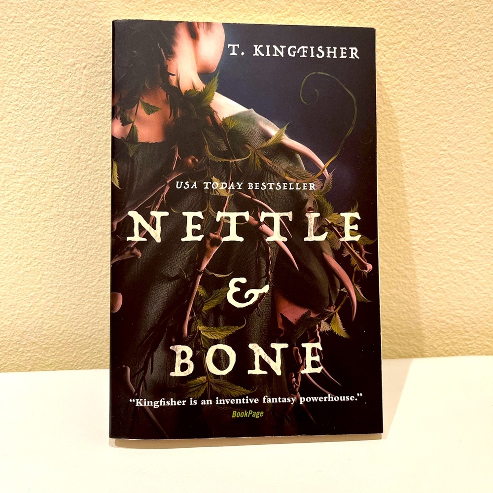 Nettle & Bone Fantasy Book by T. Kingfisher